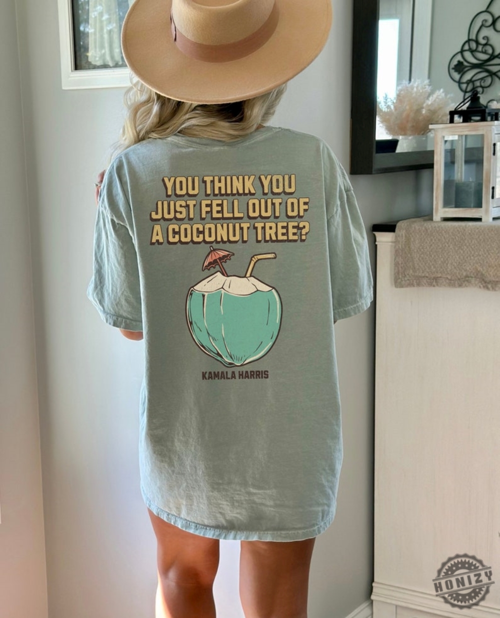 You Think You Just Fell Out Of A Coconut Tree Kamala Harris Tshirt Harris 2024 Sweatshirt Democrat Hoodie Kamala Coconut Shirt