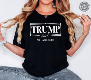 Trump Girl No Apologies Shirt Trump Girl Sweatshirt 2024 Trump Republican T Shirt Republican Trump Hoodie Trump Supporter Shirt honizy 3