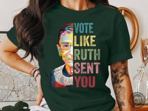 Vote Like Ruth Sent You Tshirt Inspirational Quote Hoodie Supreme Court Justice Graphic Sweatshirt Feminist Empowerment Top Shirt honizy 5