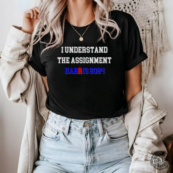 I Understand The Assignment Harris 2024 Shirt Kamala2024 Election 2024 Vote Blue Positive Election Shirt Democracy Voting Activist Gift honizy 2