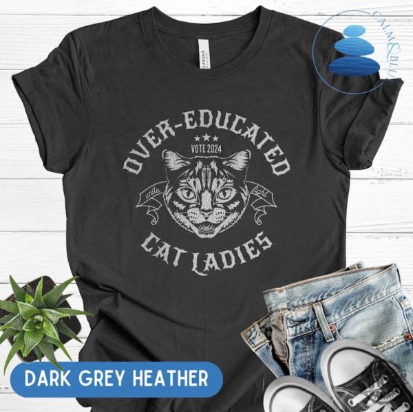 Overeducated Cat Lady Shirt Rocker Hoodie Vote 2024 Feminist Voting Sweatshirt Anti Republican Tshirt Pro Choice Liberal Fight For Democracy Shirt honizy 2