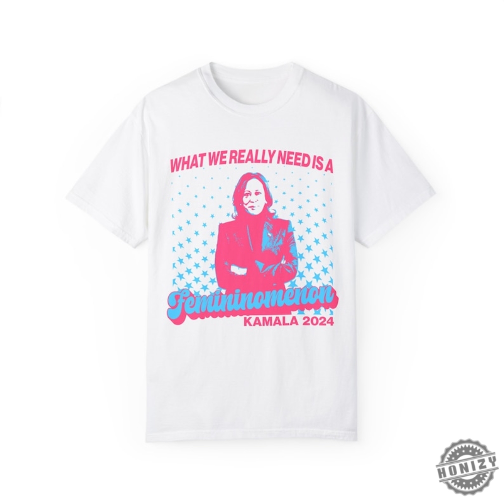 Kamala For The Girls Shirt Femininonmenon Funny Presidential Election Sweatshirt Democrat Kamala For President 2024 Hoodie Vp Harris Tshirt Woman President Shirt