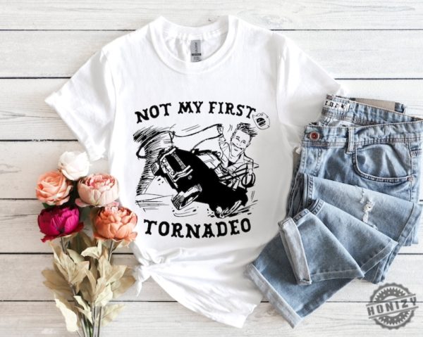 Not My First Tornadeo Funny Tornado Chaser Cowboy And Lasso Shirt Not My First Tonado Glen Powell As Tyler Owens Twisters Shirt honizy 1