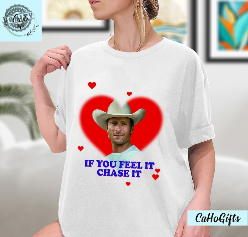 If You Feel It Chase It Glen Powell As Tyler Owens Twisters Shirt