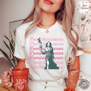 Femininomenon Shirt Funny Kamala Harris Tshirt Chappell R Sweatshirt Femininomenon Kamala For The Girls Brat Summer Hoodie Democrat Campaign Shirt honizy 2