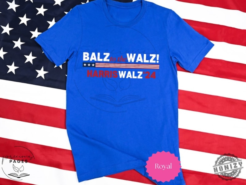 Balz To The Walz Harris Walz Shirt Kamala Harris Tim Walz President 2024 Political Shirt Tee Presidential Election 2024 Funny Political Shirt