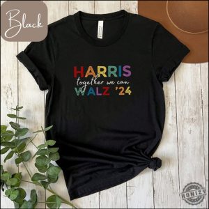 Harris Walz 2024 Together We Can Election Shirt honizy 2