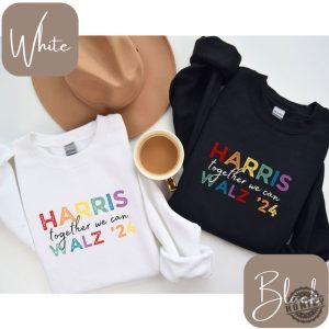 Harris Walz 2024 Together We Can Election Shirt honizy 4