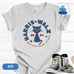 Harris Walz Cat Lady Shirt Dont Mess With The Cat Ladies Sweatshirt Election 2024 Hoodie Political Democrat Voting Tshirt Kamala Harris Tim Walz Shirt honizy 2