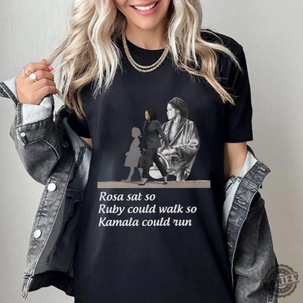 Rosa Sat So Ruby Could Walk So Kamala Could Run Shirt Kamala Harris For President Hoodie Black Women Power Sweatshirt Support Kamala Tshirt Election 2024 Shirt honizy 4