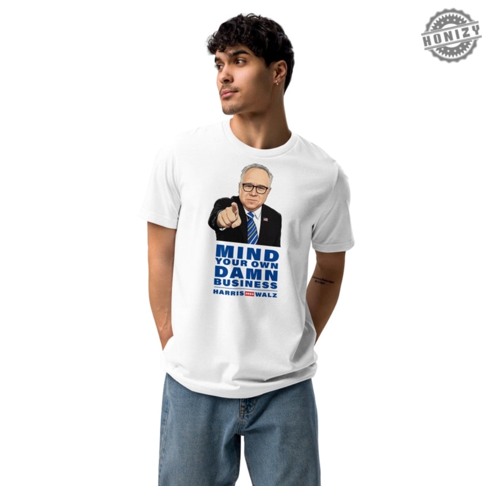 Mind Your Own Damn Business 2024 Election Shirt Harris Walz Support Sweatshirt Election Tshirt Harris Walz 2024 Hoodie Political Shirt