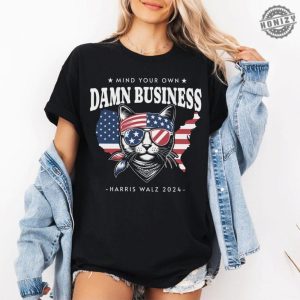 Mind Your Own Damn Business Shirt Tim Walz Hoodie Harris Walz 2024 Sweatshirt Kamala Harris Tshirt Cat Lady Tee Democrat Shirt Anti Trump Gift honizy 4