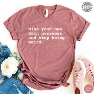 Political Shirt For Feminist Election 2024 Democrat Hoodie For Her Mind Your Own Business Sweatshirt Gift For Democrat Vote Blue Weird Tshirt honizy 2