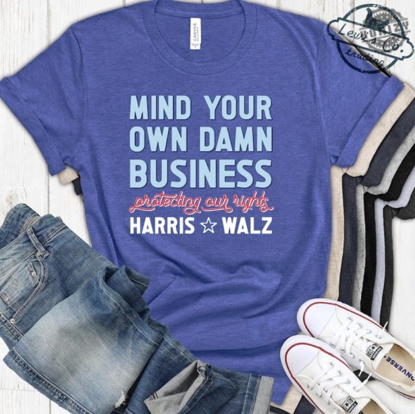 Mind Your Own Damn Business Kamala Harris And Tim Walz 2024 Shirt Big Dad Energy Hoodie Madam President Sweatshirt Fun Aunt Vibe Tshirt Election 2024 Shirt honizy 1