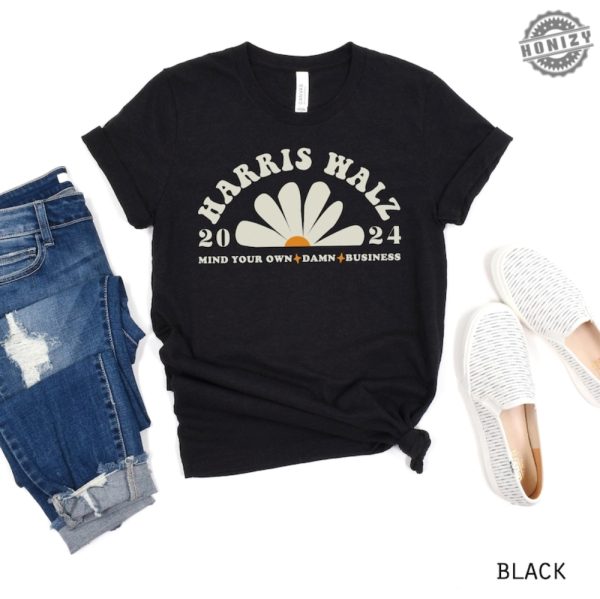 Mind Your Own Damn Business Kamala And Tim Shirt Tim Walz Midwest Values Kamala Tshirt Vote Harris Cool Trendy Retro Daisy 2024 Election Shirt honizy 7