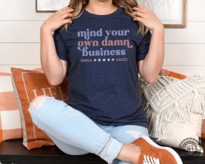 Mind Your Own Business Shirt Tim Walz Harris Walz 2024 Election Tshirt Vote Blue Hoodie Kamala Harris For President 2024 Sweatshirt Funny 2024 Election Shirt honizy 7