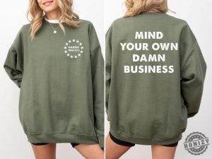 Mind Your Own Damn Business Shirt Kamala Harris Tim Walz 2024 Sweatshirt Democrat Hoodie Harris Walz Tshirt Vice President Walz Shirt honizy 4