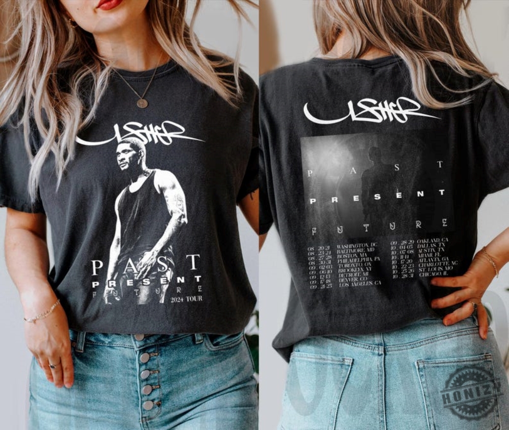 Usher Past Present Future Tour 2024 Tshirt Usher Coming Home Tour Sweatshirt Usher World Tour Hoodie Music Tour 2024 Shirt