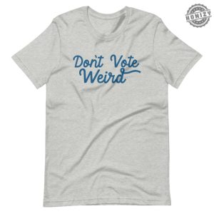 Dont Vote Weird Shirt Harris Walz 2024 Owned Business Sweatshirt Rally Hoodie Political Tshirt Kamala Harris 2024 Shirt honizy 3