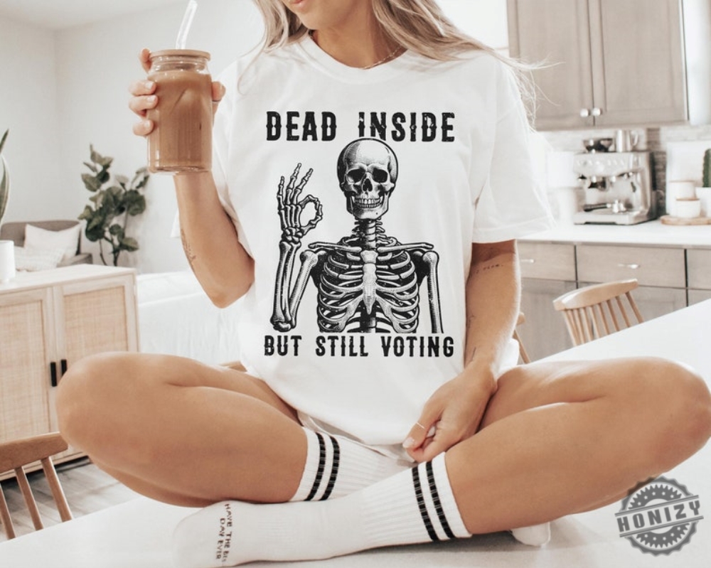 Dead Inside Vote Shirt Halloween Skeleton Sweatshirt Kamala Harris Walz Tshirt Political 2024 Election Hoodie Witchy Feminist Shirt