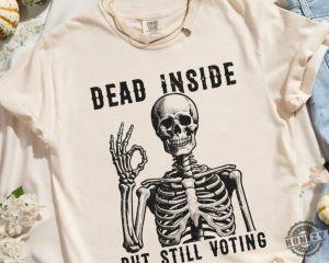 Dead Inside Vote Shirt Halloween Skeleton Sweatshirt Kamala Harris Walz Tshirt Political 2024 Election Hoodie Witchy Feminist Shirt honizy 7