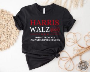 Voting Prevents Unwanted Presidencies Shirt Harris Walz Tshirt 2024 Election Hoodie Feminist Kamala Sweatshirt Presidential Election 2024 Shirt honizy 4