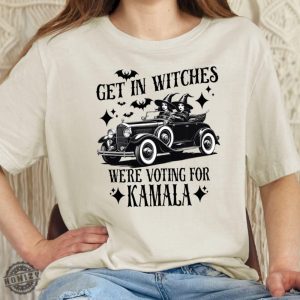 Kamala Harris Shirt Halloween Election Sweatshirt Get In Witches Hoodie Were Voting For Kamala Tshirt honizy 2