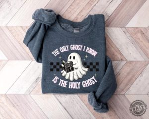 The Only Ghost I Know Is The Holy Ghost Shirt Halloween Ghost Sweatshirt Funny Christian Hoodie Religious Halloween Tshirt honizy 3