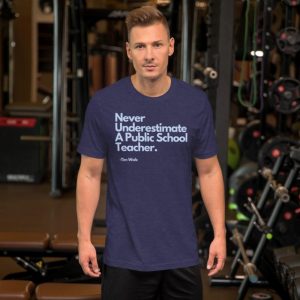 Never Underestimate A Public School Teacher Tim Walz Unisex Shirt honizy 7