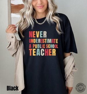 Never Underestimate A Public School Teacher Shirt Kamala Harris 2024 Madam President Hoodie Democrat Tshirt Harris Walz 2024 Rally Sweatshirt Educator Shirt honizy 2