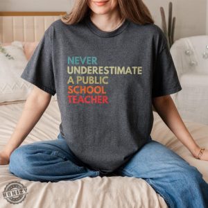 Never Underestimate A Public School Teacher Shirt Harris Walz Tshirt Democrat Vote 2024 Hoodie President Vp Sweatshirt 2024 Vote Shirt honizy 2