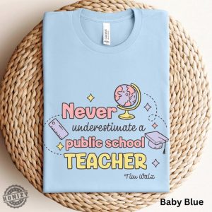 Never Underestimate A Public School Teacher Shirt Harris Walz Sweatshirt Kamala Harris Tshirt Anti Trump Hoodie Election Gift Teacher Gift honizy 2