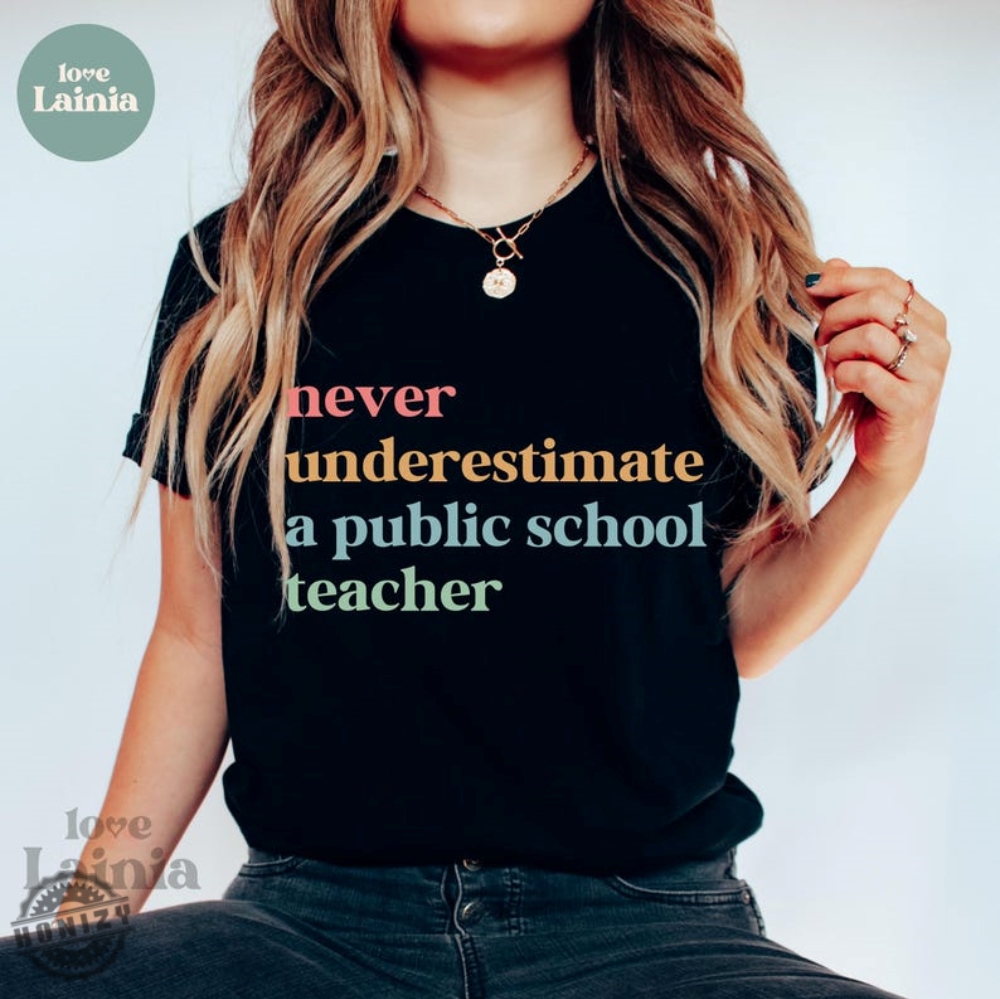 Never Underestimate A Public School Teacher Kamala Harris Shirt Harris Walz 2024 Rally Sweatshirt Tim Walz Dnc Quote Hoodie Educator Tshirt