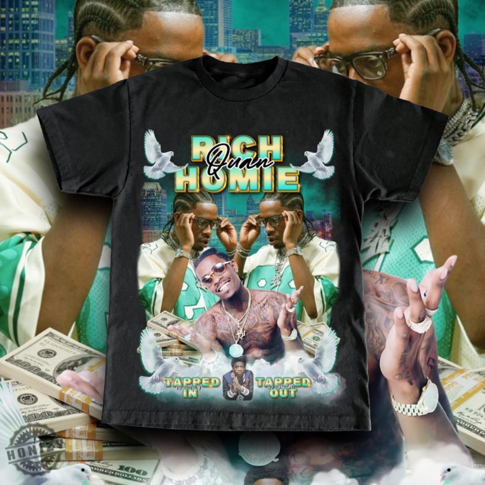 Rich Homie Quan Memorial Shirt Rip Rich Homie Quan Shirt