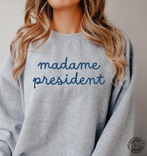 Madame President Shirt Kamala Harris Sweater President Kamala 2024 Hoodie Liberal Democrat Feminist Tshirt Pro Harris Shirt honizy 8