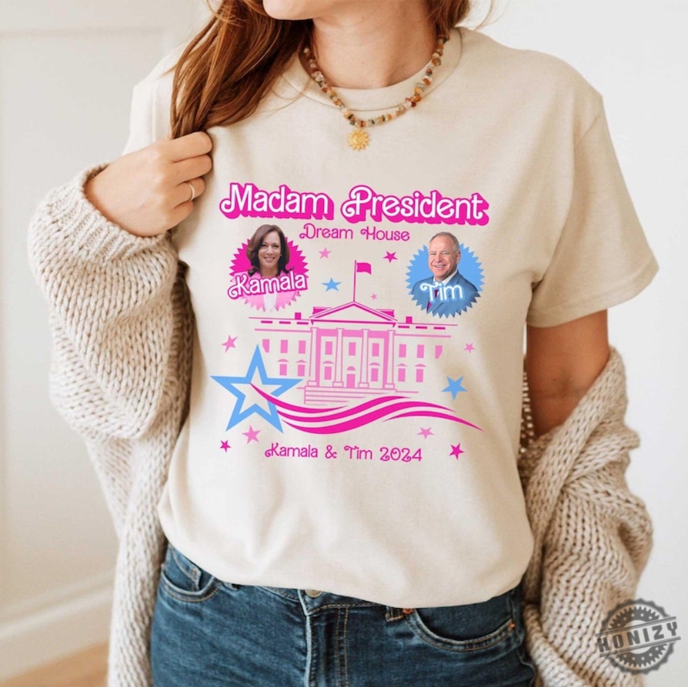 Kamala Dream House Shirt Madam President Sweatshirt Kamala 2024 Hoodie Harris For President Tshirt Kamala Harris Shirt