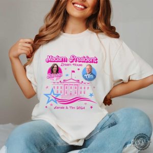 Kamala Dream House Shirt Madam President Sweatshirt Kamala 2024 Hoodie Harris For President Tshirt Kamala Harris Shirt honizy 2