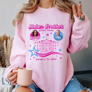 Kamala Dream House Shirt Madam President Sweatshirt Kamala 2024 Hoodie Harris For President Tshirt Kamala Harris Shirt honizy 3