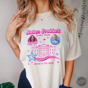 Kamala Dream House Shirt Madam President Sweatshirt Kamala 2024 Hoodie Harris For President Tshirt Kamala Harris Shirt honizy 4