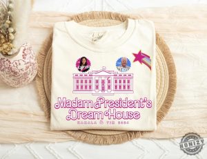 Madam Presidents Dream House Shirt Kamala Tim 2024 Sweatshirt Harris Walz Tshirt Voting Gift 2024 Election Hoodie Democrat Shirt honizy 2