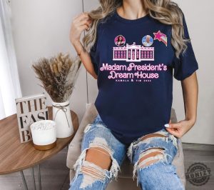 Madam Presidents Dream House Shirt Kamala Tim 2024 Sweatshirt Harris Walz Tshirt Voting Gift 2024 Election Hoodie Democrat Shirt honizy 4