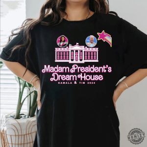 Madam Presidents Dream House Shirt Kamala Tim 2024 Sweatshirt Harris Walz Tshirt Voting Gift 2024 Election Hoodie Democrat Shirt honizy 6