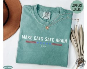 Make Cats Safe Again Funny 2024 Presidential Election Shirt Make Dogs Safe Tshirt Make Pets Safe Hoodie Funny Debate Quote Sweatshirt Vote For Trump 2024 Shirt honizy 2