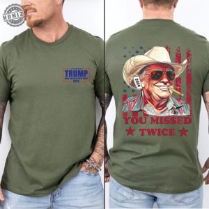 You Missed Twice Trump Shirt Trump Sweatshirt Assassination Attempt Trump Tee Cowboy Trump Tshirt Presidential Election Sweatshirt Stand With Trump 2024 Shirt honizy 9