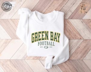 Green Bay Football Shirt Trendy Green Bay Football Fan Tshirt Green Bay Game Day Hoodie Green Bay Sweatshirt Football Lover Shirt honizy 4