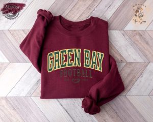 Green Bay Football Shirt Trendy Green Bay Football Fan Tshirt Green Bay Game Day Hoodie Green Bay Sweatshirt Football Lover Shirt honizy 7