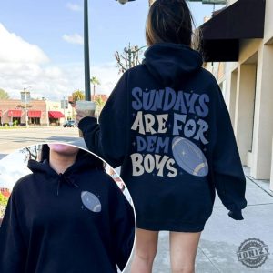 Sundays Are For Dem Boys Shirt Sweatshirt Hoodie Dallas Football Shirt Cowboys Football Tshirt Dallas Texas Football Season Shirt honizy 3