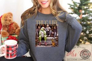 Thug Life Grinch Shirt Grinchmas Season Christmas Friends Sweatshirt Thug Life Christmas Movie Sweater Christmas Gifts honizy 3