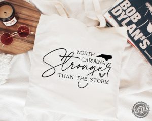 North Carolina Stronger Than The Storm Shirt North Carolina Hoodie Stronger Than The Storm Sweatshirt Hurricane Tshirt honizy 6