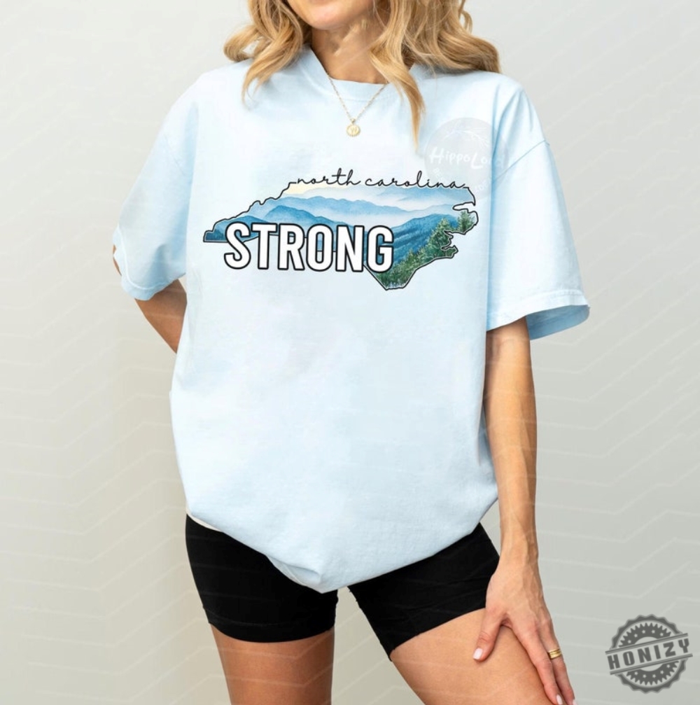 North Carolina Strong Shirt Western Nc Relief Sweatshirt Hurricane Relief Western Nc Hoodie Hurricane Helene Tshirt Stay Strong North Carolina Shirt